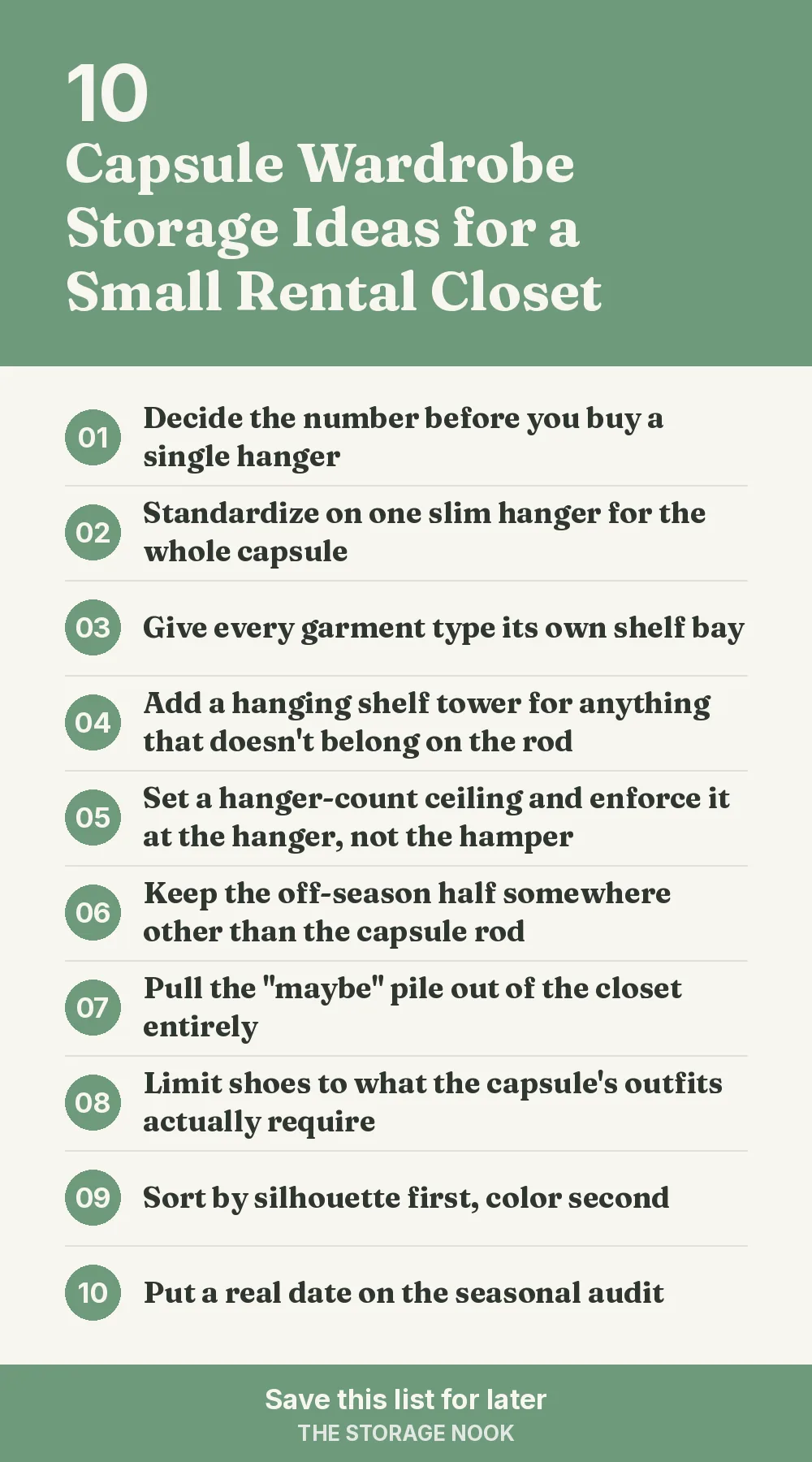Checklist graphic summarizing this post: 1. Decide the number before you buy a single hanger; 2. Standardize on one slim hanger for the whole capsule; 3. Give every garment type its own shelf bay; 4. Add a hanging shelf tower for anything that doesn't belong on the rod; 5. Set a hanger-count ceiling and enforce it at the hanger, not the hamper; 6. Keep the off-season half somewhere other than the capsule rod; 7. Pull the "maybe" pile out of the closet entirely; 8. Limit shoes to what the capsule's outfits actually require; 9. Sort by silhouette first, color second; 10. Put a real date on the seasonal audit