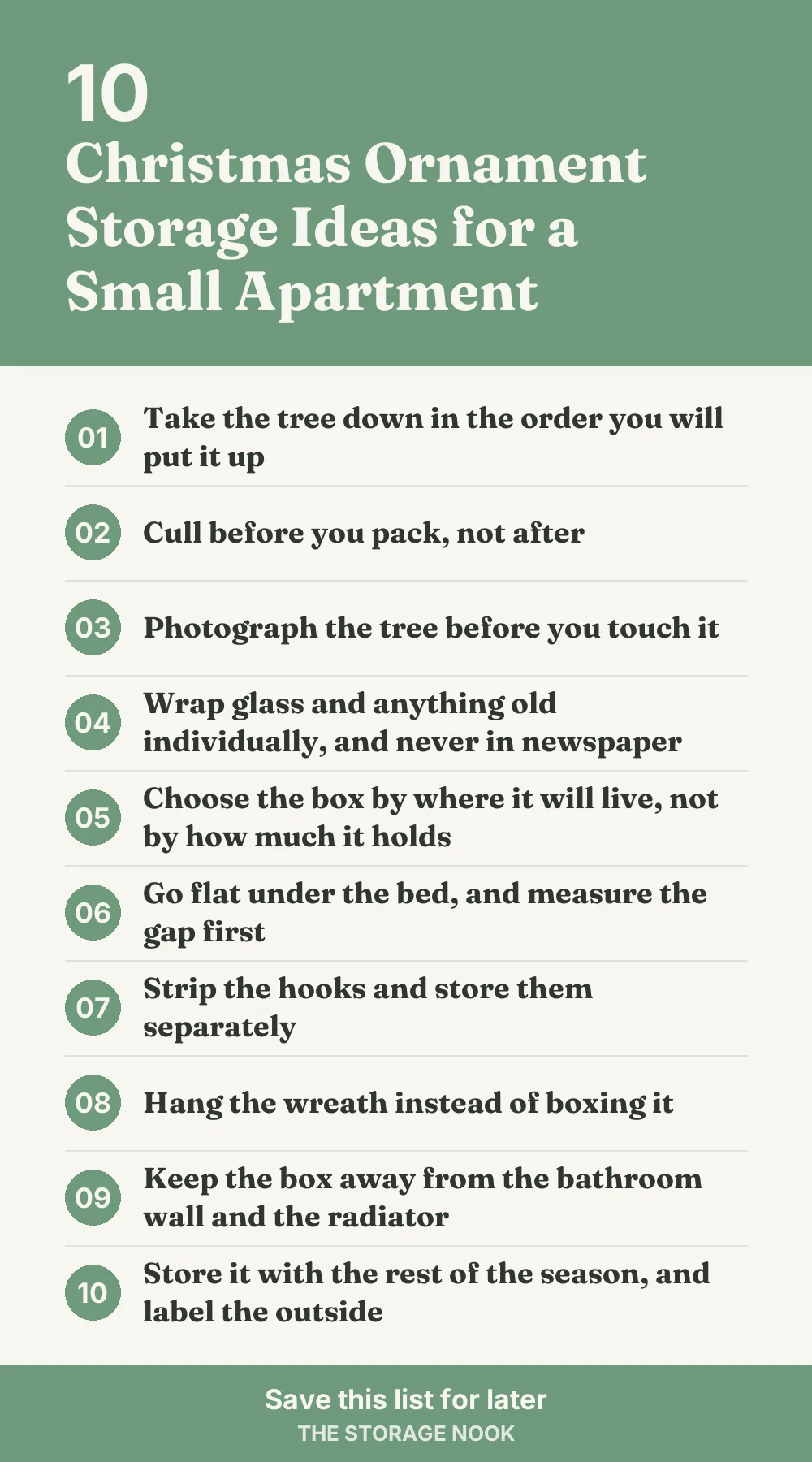 Checklist graphic summarizing this post: 1. Take the tree down in the order you will put it up; 2. Cull before you pack, not after; 3. Photograph the tree before you touch it; 4. Wrap glass and anything old individually, and never in newspaper; 5. Choose the box by where it will live, not by how much it holds; 6. Go flat under the bed, and measure the gap first; 7. Strip the hooks and store them separately; 8. Hang the wreath instead of boxing it; 9. Keep the box away from the bathroom wall and the radiator; 10. Store it with the rest of the season, and label the outside