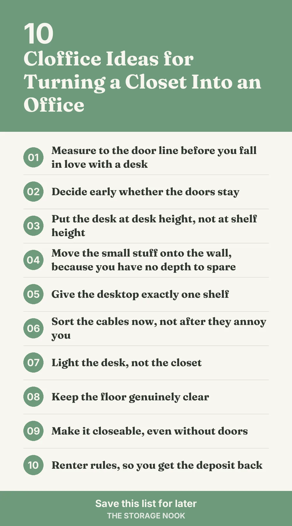 Checklist graphic summarizing this post: 1. Measure to the door line before you fall in love with a desk; 2. Decide early whether the doors stay; 3. Put the desk at desk height, not at shelf height; 4. Move the small stuff onto the wall, because you have no depth to spare; 5. Give the desktop exactly one shelf; 6. Sort the cables now, not after they annoy you; 7. Light the desk, not the closet; 8. Keep the floor genuinely clear; 9. Make it closeable, even without doors; 10. Renter rules, so you get the deposit back