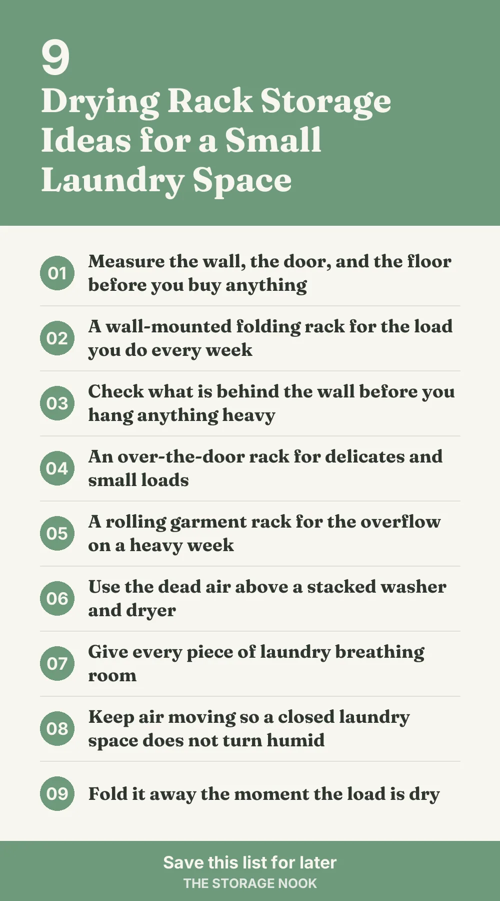 Checklist graphic summarizing this post: 1. Measure the wall, the door, and the floor before you buy anything; 2. A wall-mounted folding rack for the load you do every week; 3. Check what is behind the wall before you hang anything heavy; 4. An over-the-door rack for delicates and small loads; 5. A rolling garment rack for the overflow on a heavy week; 6. Use the dead air above a stacked washer and dryer; 7. Give every piece of laundry breathing room; 8. Keep air moving so a closed laundry space does not turn humid; 9. Fold it away the moment the load is dry