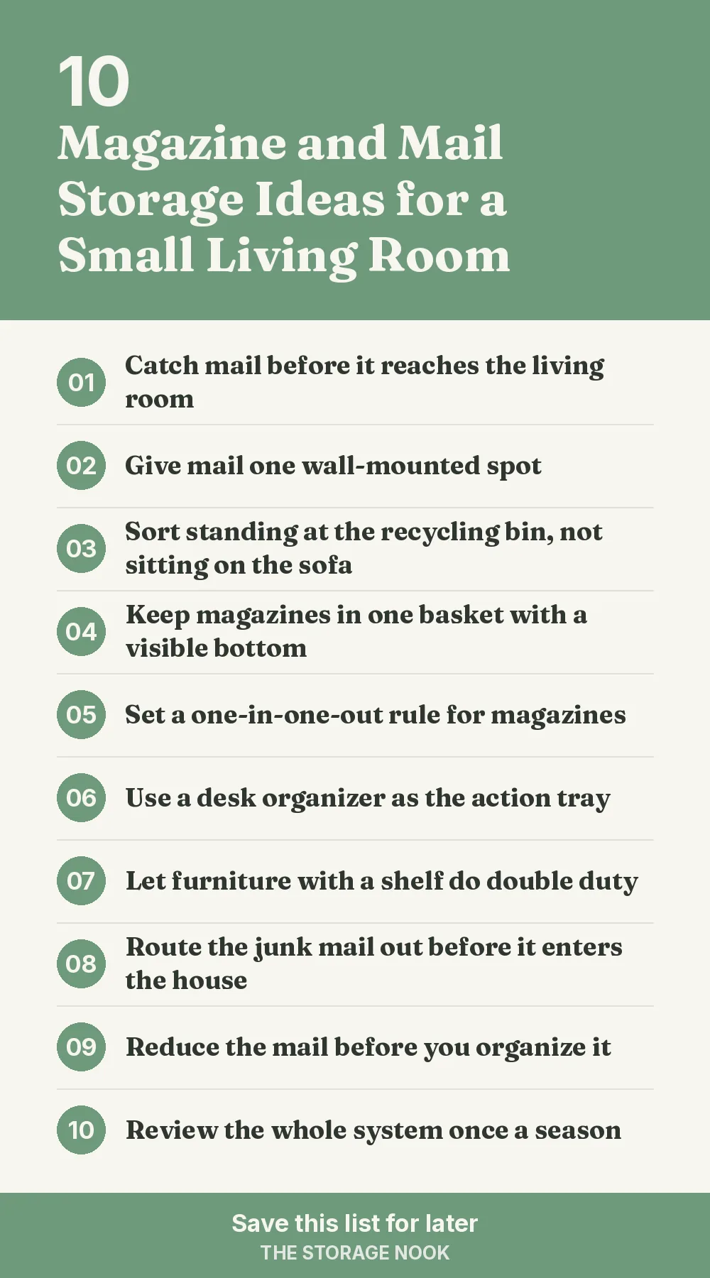 Checklist graphic summarizing this post: 1. Catch mail before it reaches the living room; 2. Give mail one wall-mounted spot; 3. Sort standing at the recycling bin, not sitting on the sofa; 4. Keep magazines in one basket with a visible bottom; 5. Set a one-in-one-out rule for magazines; 6. Use a desk organizer as the action tray; 7. Let furniture with a shelf do double duty; 8. Route the junk mail out before it enters the house; 9. Reduce the mail before you organize it; 10. Review the whole system once a season