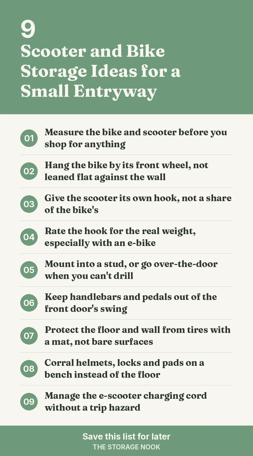 Checklist graphic summarizing this post: 1. Measure the bike and scooter before you shop for anything; 2. Hang the bike by its front wheel, not leaned flat against the wall; 3. Give the scooter its own hook, not a share of the bike's; 4. Rate the hook for the real weight, especially with an e-bike; 5. Mount into a stud, or go over-the-door when you can't drill; 6. Keep handlebars and pedals out of the front door's swing; 7. Protect the floor and wall from tires with a mat, not bare surfaces; 8. Corral helmets, locks and pads on a bench instead of the floor; 9. Manage the e-scooter charging cord without a trip hazard