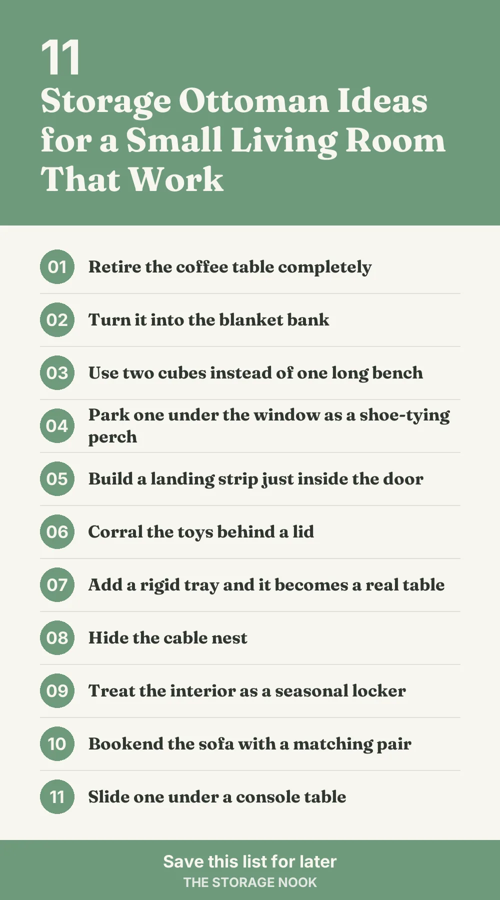 Checklist graphic summarizing this post: 1. Retire the coffee table completely; 2. Turn it into the blanket bank; 3. Use two cubes instead of one long bench; 4. Park one under the window as a shoe-tying perch; 5. Build a landing strip just inside the door; 6. Corral the toys behind a lid; 7. Add a rigid tray and it becomes a real table; 8. Hide the cable nest; 9. Treat the interior as a seasonal locker; 10. Bookend the sofa with a matching pair; 11. Slide one under a console table