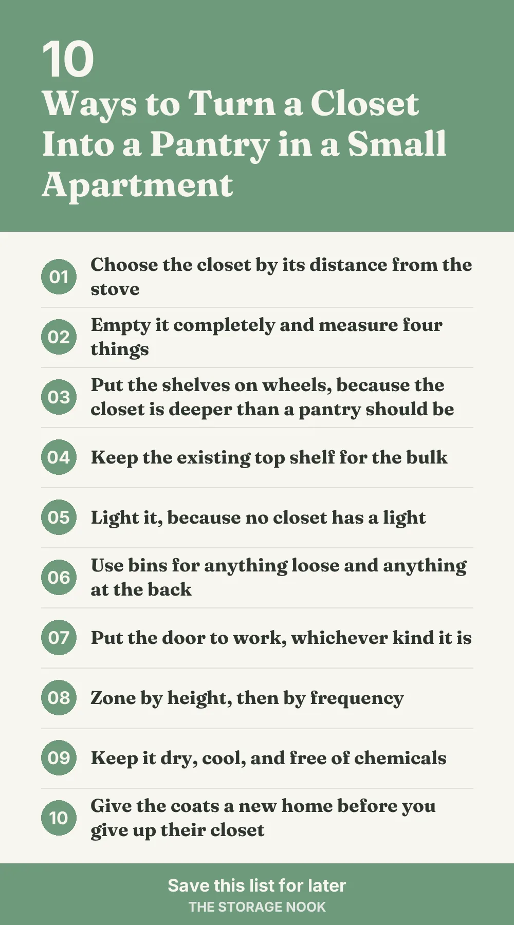 Checklist graphic summarizing this post: 1. Choose the closet by its distance from the stove; 2. Empty it completely and measure four things; 3. Put the shelves on wheels, because the closet is deeper than a pantry should be; 4. Keep the existing top shelf for the bulk; 5. Light it, because no closet has a light; 6. Use bins for anything loose and anything at the back; 7. Put the door to work, whichever kind it is; 8. Zone by height, then by frequency; 9. Keep it dry, cool, and free of chemicals; 10. Give the coats a new home before you give up their closet
