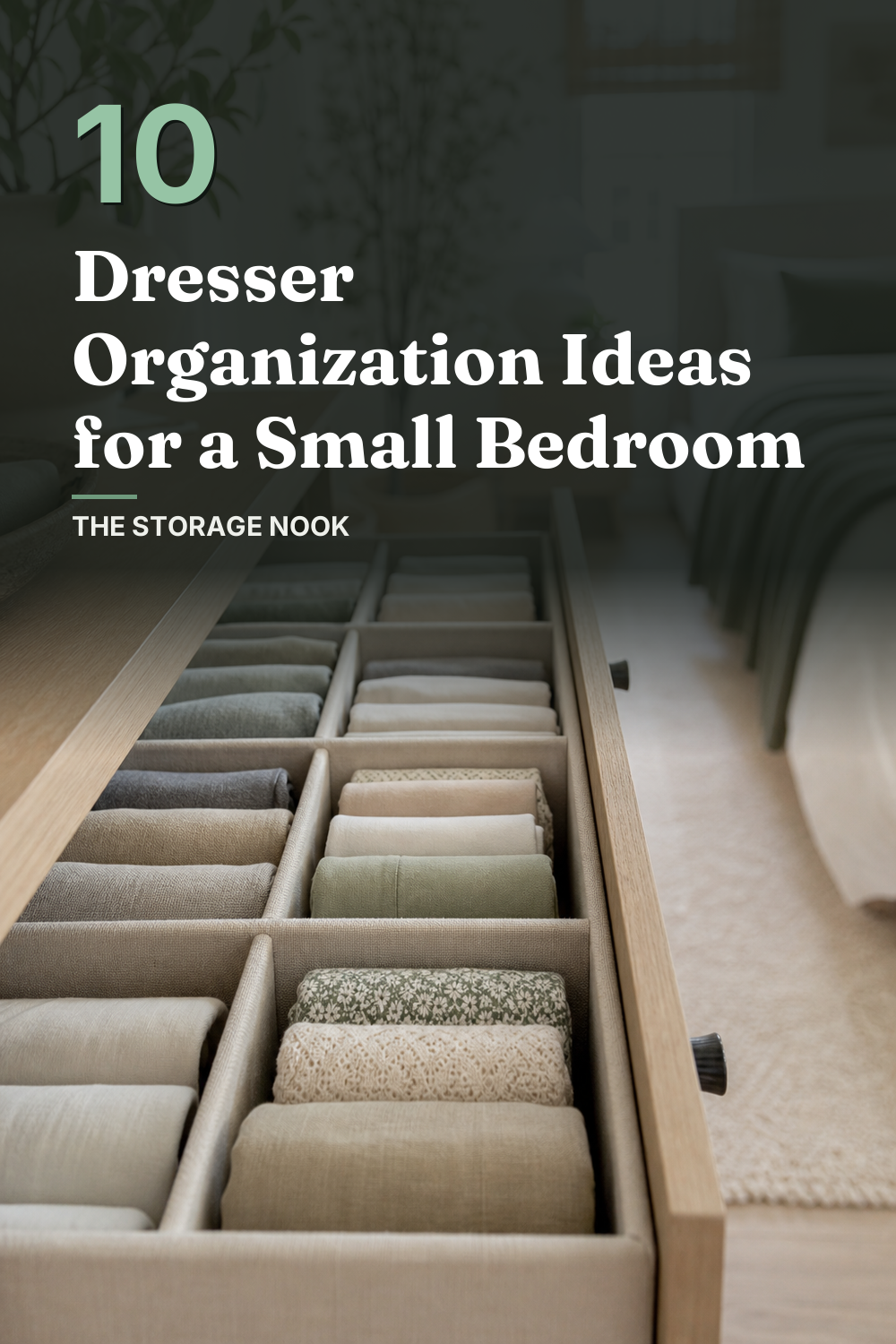 10 Dresser Organization Ideas for a Small Bedroom