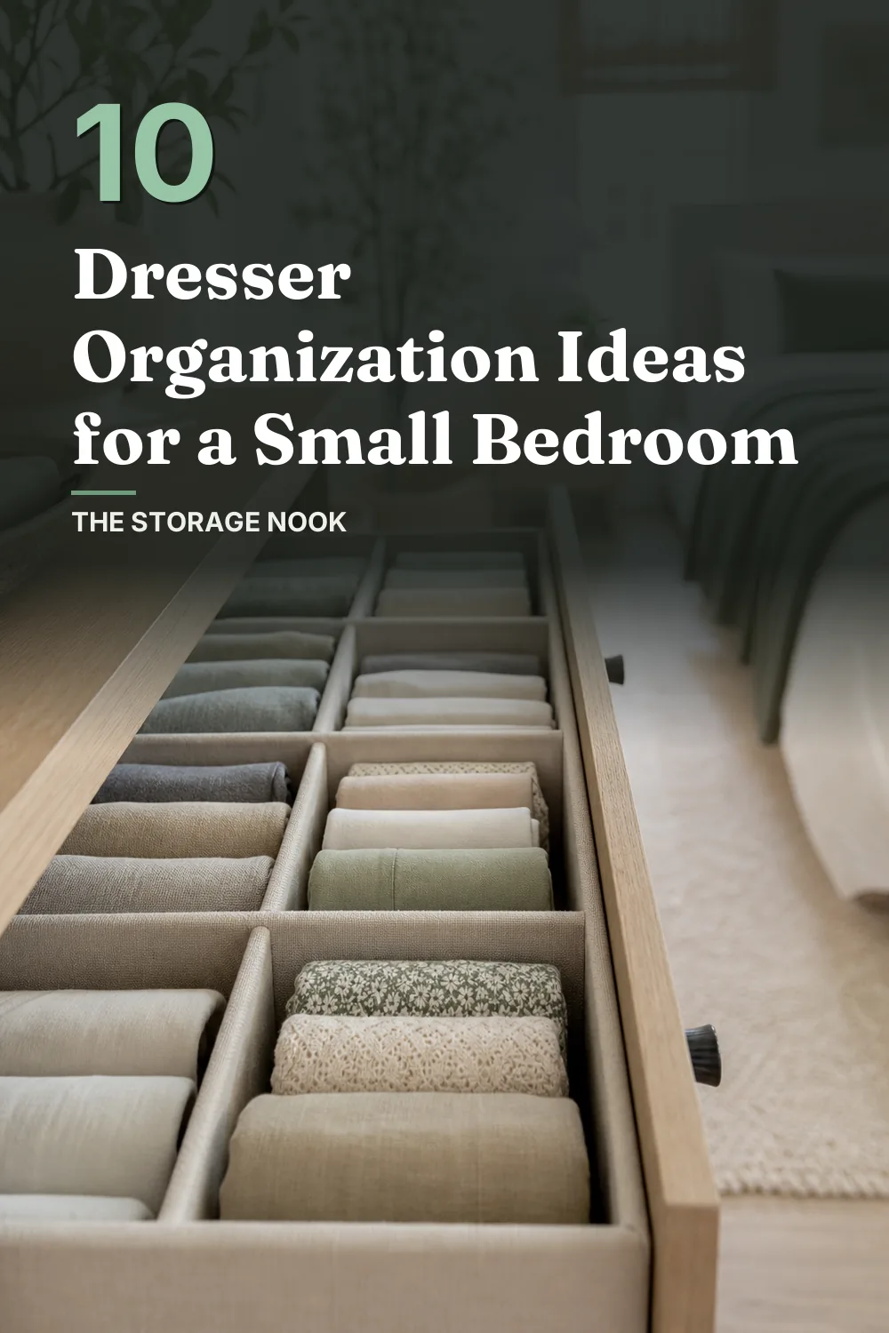 10 Dresser Organization Ideas for a Small Bedroom