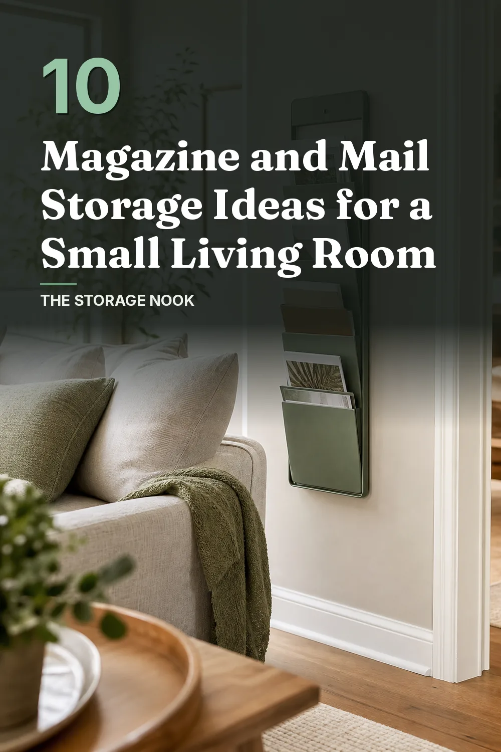 10 Magazine and Mail Storage Ideas for a Small Living Room