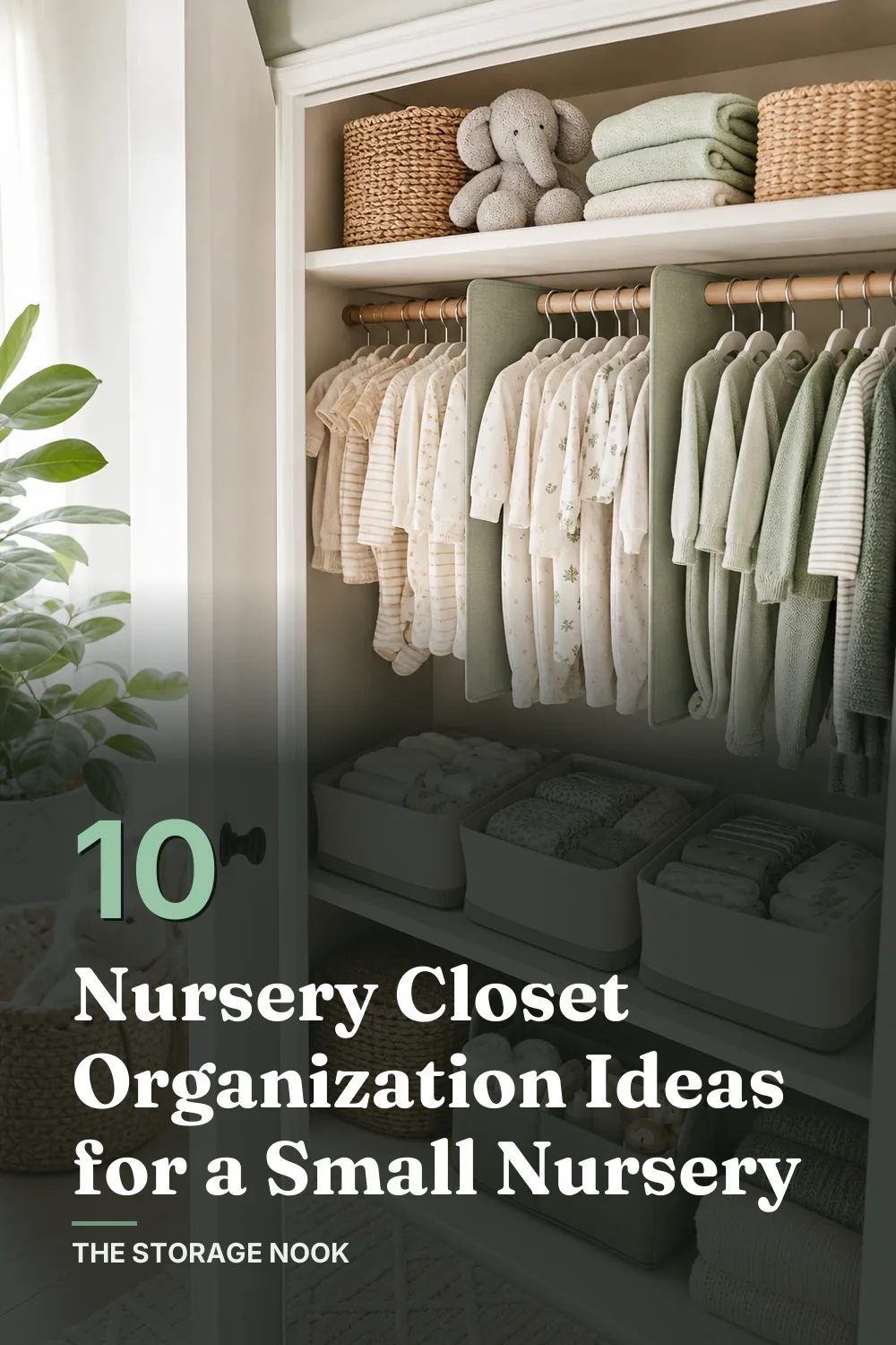 10 Nursery Closet Organization Ideas for a Small Nursery