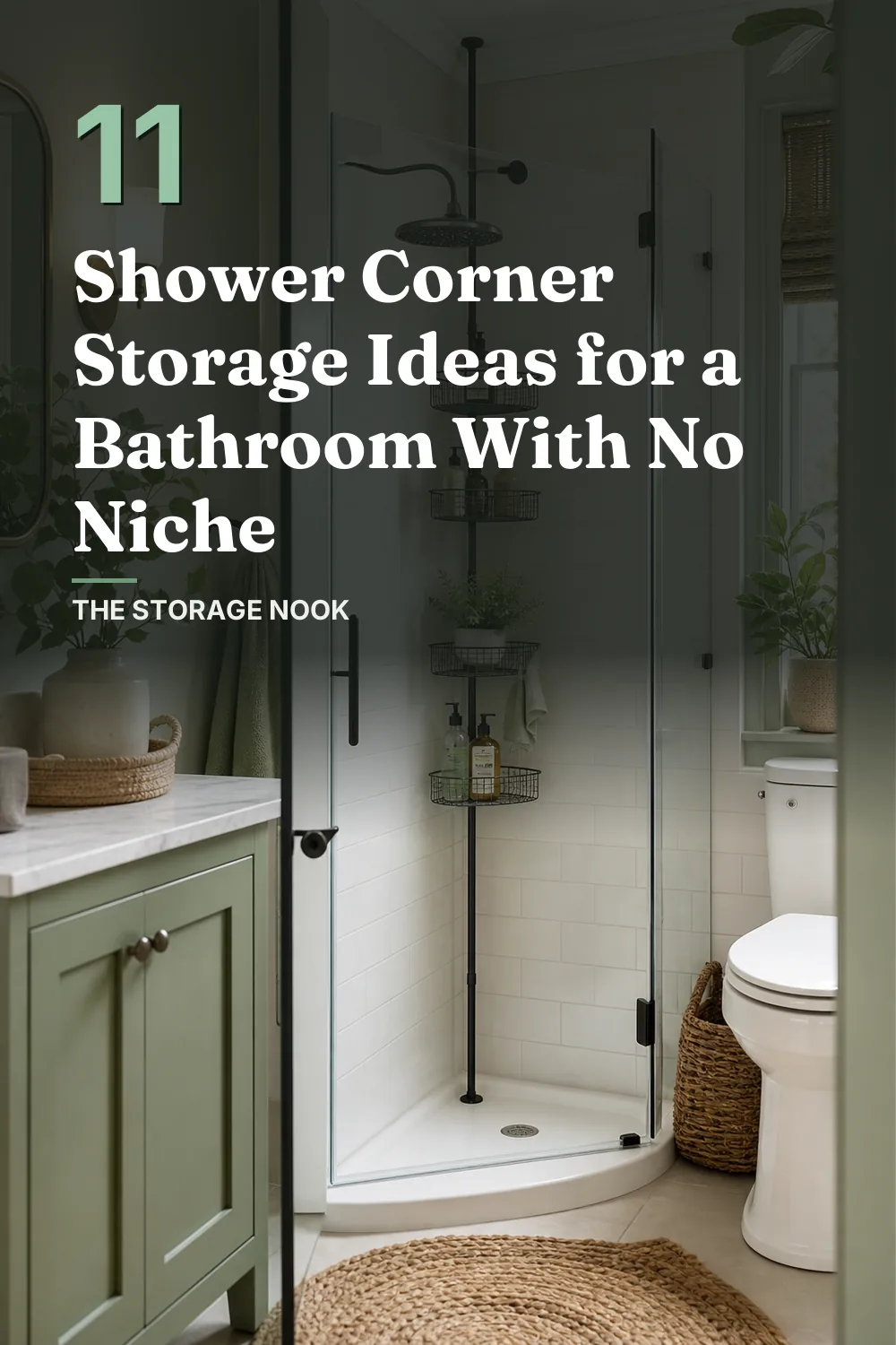 11 Shower Corner Storage Ideas for a Bathroom With No Niche